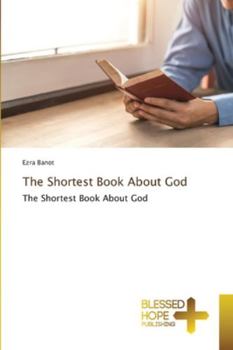 Paperback The Shortest Book About God Book