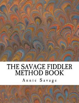 Paperback The Savage Fiddler Method Book (Violin) Book
