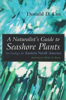 Paperback A Naturalist's Guide to Seashore Plants: An Ecology for Eastern North America Book