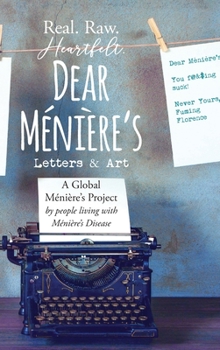 Hardcover Dear Meniere's - Letters and Art: A Global Meniere's Project Book