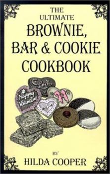 Paperback The Ultimate Brownie, Bar & Cookie Cookbook Book