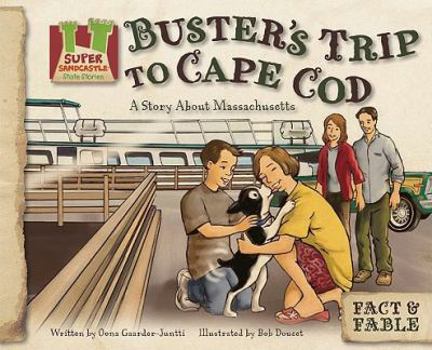 Library Binding Buster's Trip to Cape Cod: A Story about Massachusetts Book