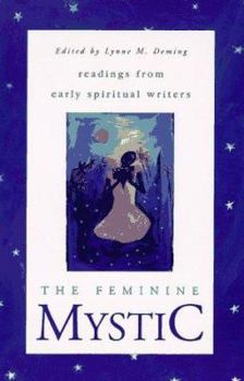 Paperback The Feminine Mystic: Readings from Early Spiritual Writers Book