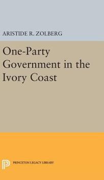 Hardcover One-Party Government in the Ivory Coast Book