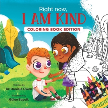 Paperback Right Now, I Am Kind: Coloring Book Edition Book