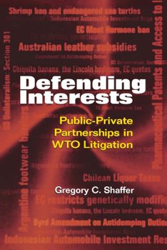 Paperback Defending Interests: Public-Private Partnerships in WTO Litigation Book