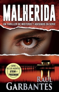 Paperback Malherida: Un thriller de misterio y asesinos en serie [Spanish] Book