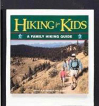 Paperback Hiking for Kids: A Family Hiking Guide (Outdoor Kids) Book