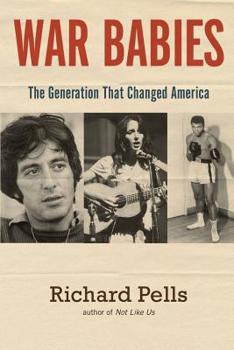 Paperback War Babies: The Generation That Changed America Book