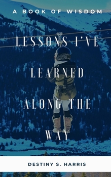 Paperback Lessons I've Learned Along The Way Book