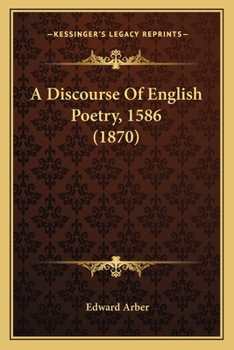Paperback A Discourse Of English Poetry, 1586 (1870) Book