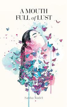 Paperback A Mouth Full Of Lust Book