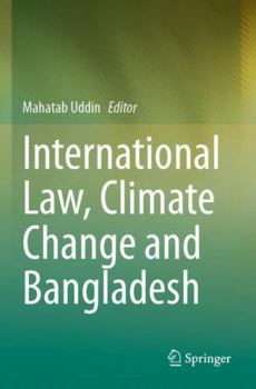 Paperback International Law, Climate Change and Bangladesh Book