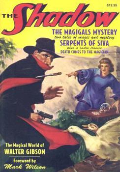 The Shadow: "Serpents of Siva" and "The Magigals Mystery" - Book #12 of the Shadow - Sanctum Reprints
