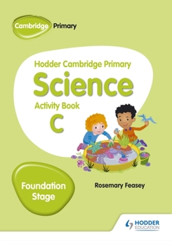 Paperback Hodder Cambridge Primary Science Activity Book B Foundation Stage: Hodder Education Group Book