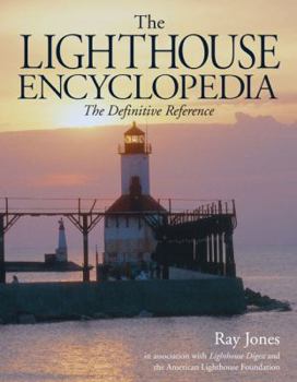 Paperback The Lighthouse Encyclopedia: The Definitive Reference Book
