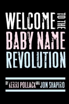 Paperback Welcome to the Baby Name Revolution Book