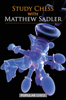 Paperback Study Chess with Matthew Sadler Book