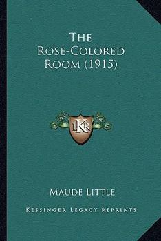 Paperback The Rose-Colored Room (1915) Book