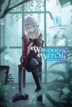 Paperback Wandering Witch: The Journey of Elaina, Vol. 13 (Light Novel): Volume 13 Book