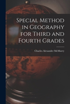 Paperback Special Method in Geography for Third and Fourth Grades Book