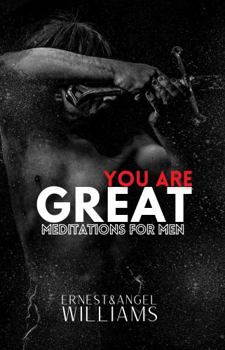 Paperback You Are Great Meditations For Men Book