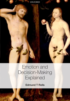 Hardcover Emotion and Decision Making Explained Book