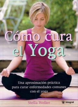 Paperback Como Cura el Yoga [Spanish] Book