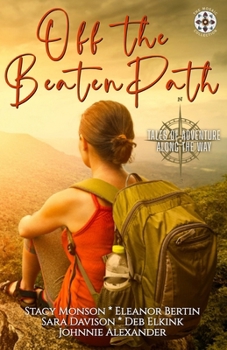 Off the Beaten Path: Tales of Adventure Along the Way