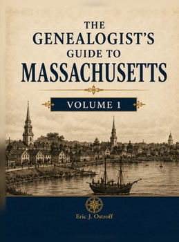 Hardcover The Genealogist's Guide to Massachusetts - Volume 1 Book