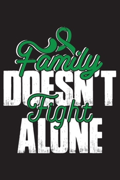 Family Doesn't Fight Alone: Spinal Cord Injuries Journal Notebook (6x9), Spinal Cord Injuries Books, Spinal Cord Injuries Gifts, Spinal Cord Injuries Awareness