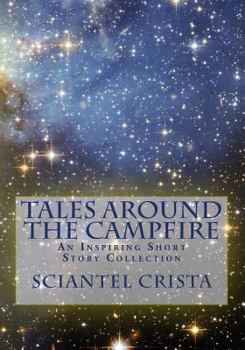 Paperback Tales Around The Campfire: An Inspiring Short Story Collection Book