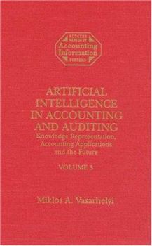 Hardcover Artificial Intelligence in Accounting & Auditing - Knowledge Representation, Accounting Applications & the Future, 1995 Book