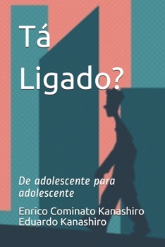 Paperback Tá Ligado?: De adolescente para adolescente [Portuguese] Book