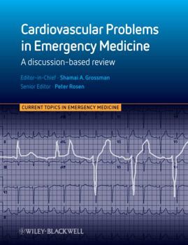 Paperback Cardiovascular Problems in Emergency Medicine: A Discussion-Based Review Book