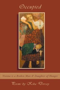 Paperback Occupied: Vienna is a Broken Man & Daughter of Hunger Book
