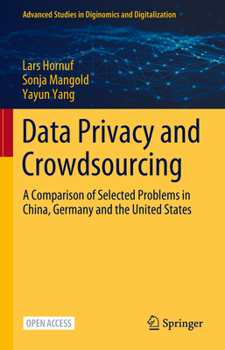 Hardcover Data Privacy and Crowdsourcing: A Comparison of Selected Problems in China, Germany and the United States Book