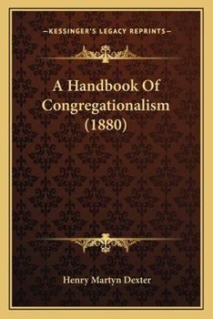 Paperback A Handbook Of Congregationalism (1880) Book