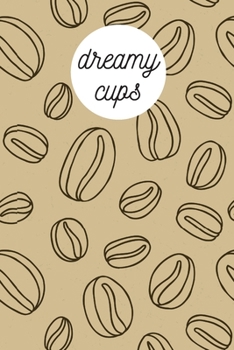 dreamy cups: Coffee Log Book