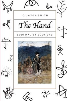 Paperback The Hand: Body Magick Book One Book