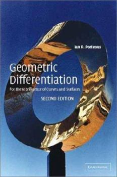 Hardcover Geometric Differentiation: For the Intelligence of Curves and Surfaces Book