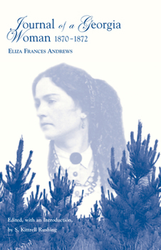 Paperback Journal Of A Georgia Woman, 1870-1872 Book