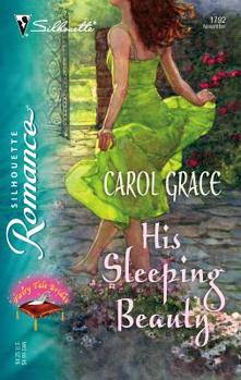 His Sleeping Beauty (Silhouette Romance) - Book #3 of the Fairy Tale Brides