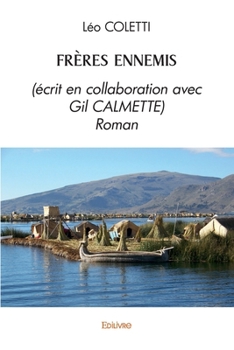 Paperback Frères Ennemis: (écrit en collaboration avec Gil CALMETTE) Roman [French] Book