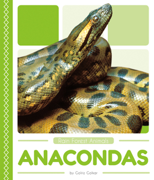 Anacondas - Book  of the Rain Forest Animals