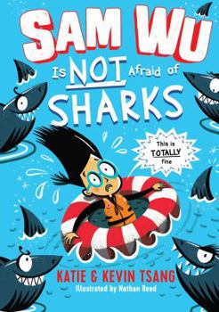 Hardcover Sam Wu Is Not Afraid of Sharks: Volume 2 Book