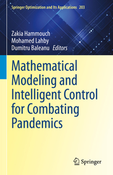 Hardcover Mathematical Modeling and Intelligent Control for Combating Pandemics Book