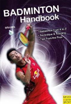 Paperback Badminton Handbook: Training, Tactics, Competition Book