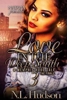 Love in the Deep South 3 - Book #3 of the A Memphis Hood Tale