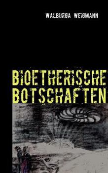 Paperback bioetherische Botschaften: Kurzgeschichten [German] Book